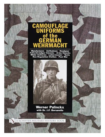 CAMOUFLAGE UNIFORMS OF THE GERMAN WEHRMACHT