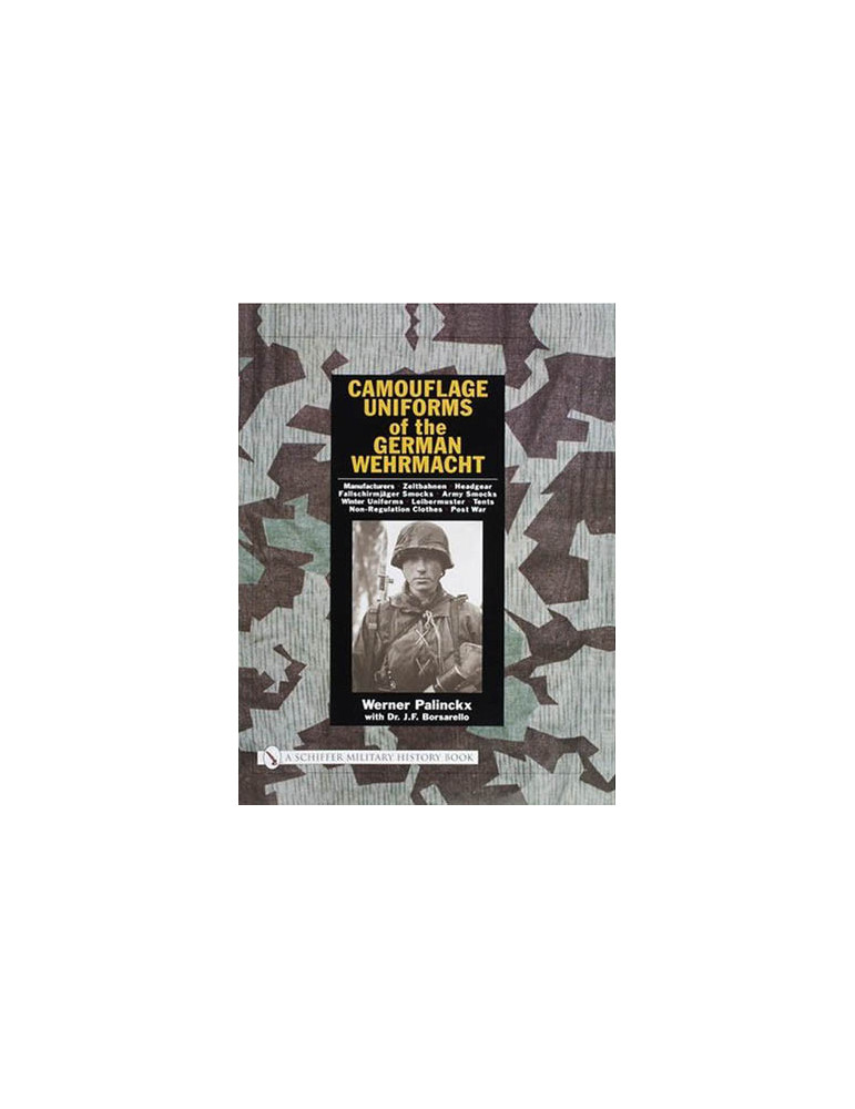 CAMOUFLAGE UNIFORMS OF THE GERMAN WEHRMACHT