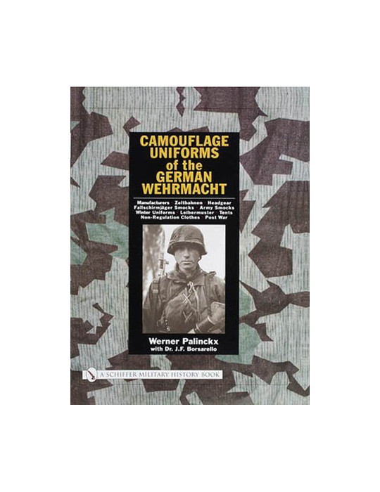 CAMOUFLAGE UNIFORMS OF THE GERMAN WEHRMACHT