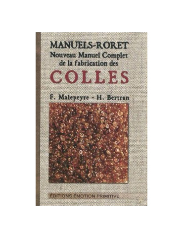 NOUVEAU MANUEL COMPLET DE LA FABRICATION DES COLLES