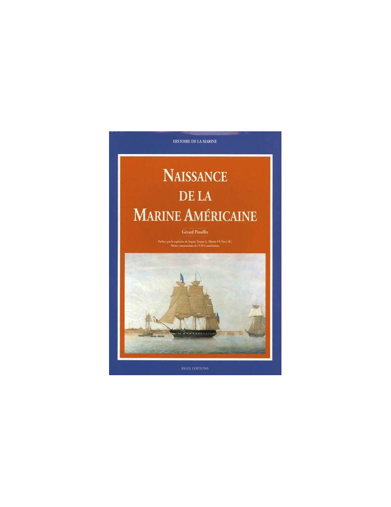 NAISSANCE DE LA MARINE AMERICAINE