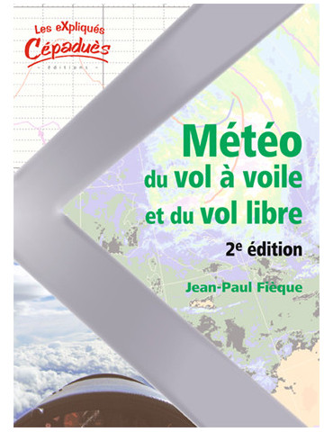 METEO DU VOL A VOILE ET DU VOL LIBRE