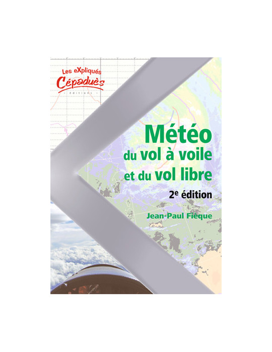 METEO DU VOL A VOILE ET DU VOL LIBRE