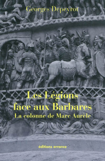 LES LEGIONS FACE AUX BARBARES