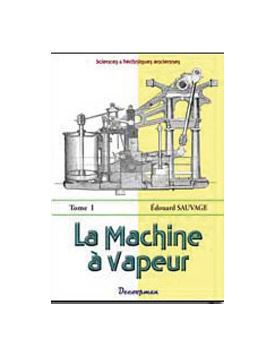 LA MACHINE A VAPEUR TOME 1