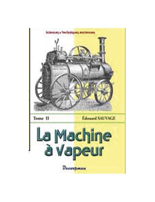 LA MACHINE A VAPEUR TOME 1 ET 2 NOUVELLE EDITIONS
