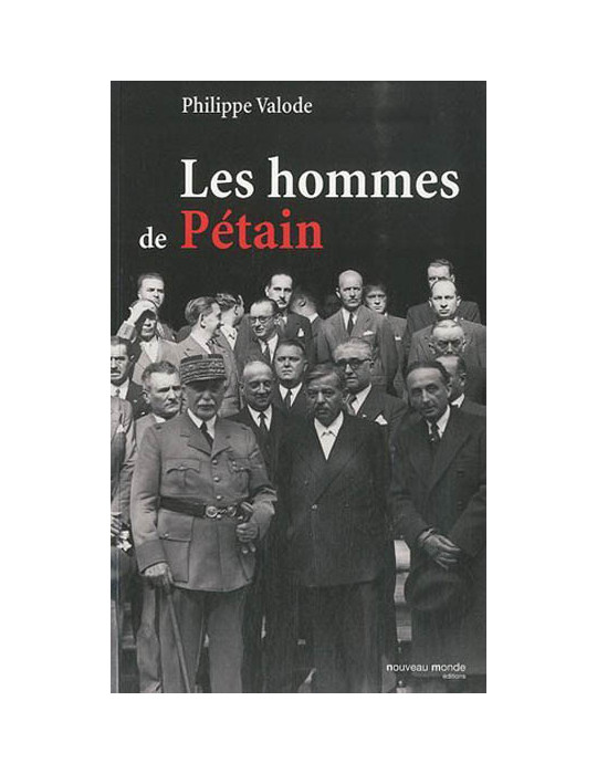 LES HOMMES DE PETAIN