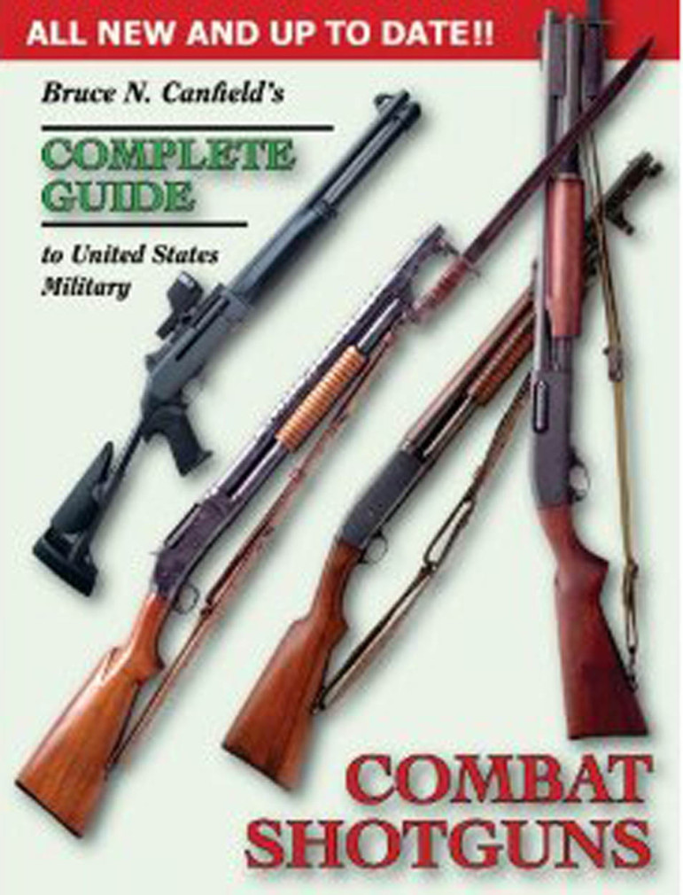 COMPLETE GUIDE TO US MILITARY COMBAT SHOTGUNS