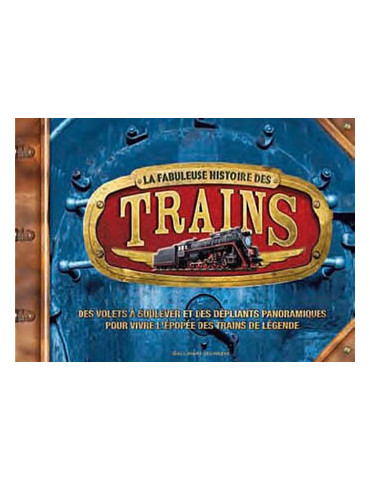 LA FABULEUSE HISTOIRE DES TRAINS