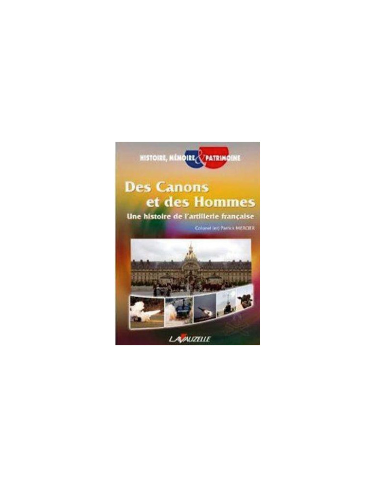 DES CANONS ET DES HOMMES DES CANONS ET DES HOMMES