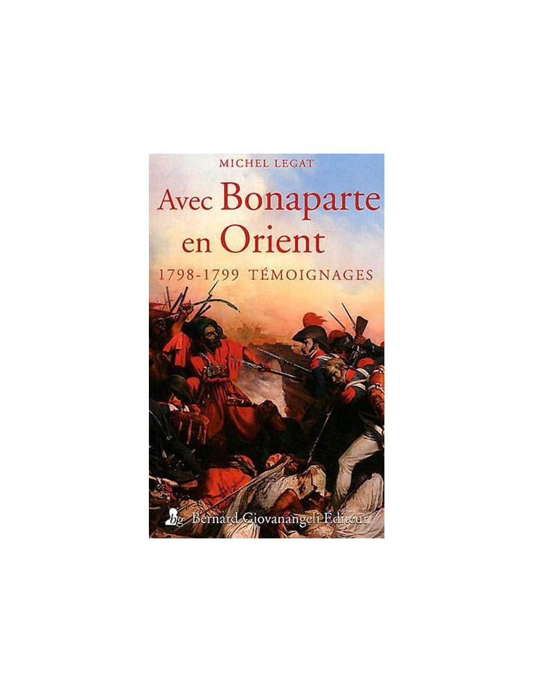 AVEC BONAPARTE EN ORIENT