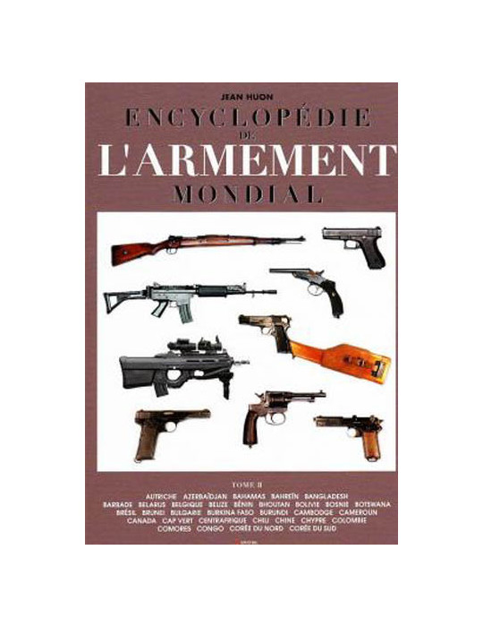 ENCYCLOPEDIE DE LÔARMEMENT MONDIAL TOME 2