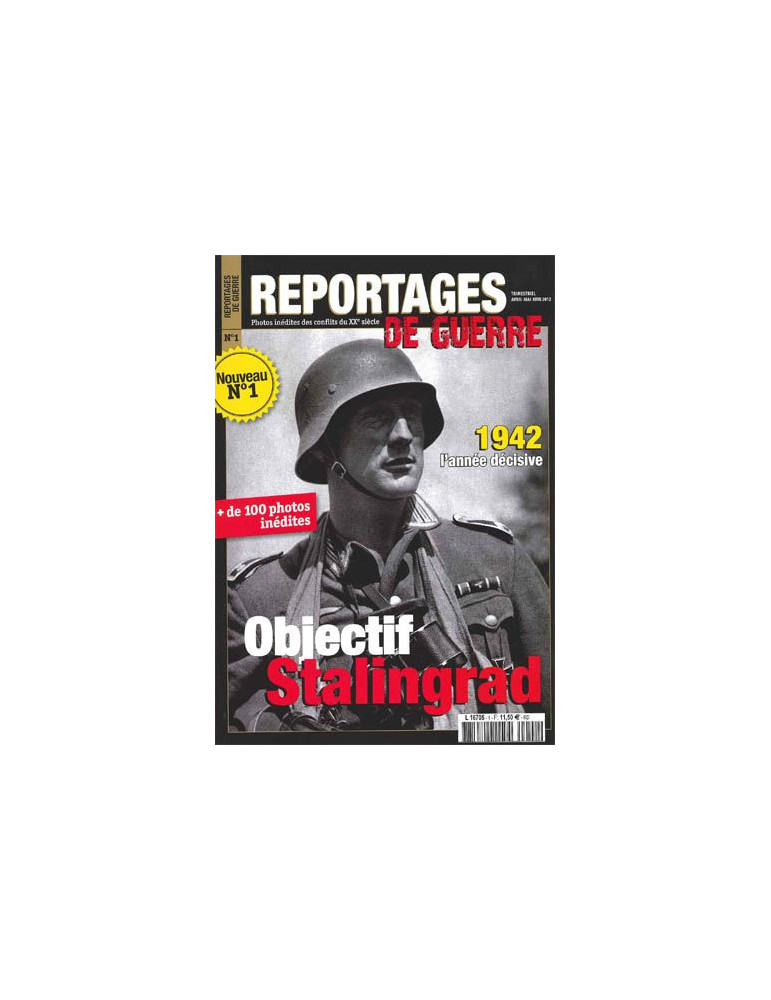 REPORTAGES DE GUERRE N¡ 1 OBJECTIF STALINGRAD