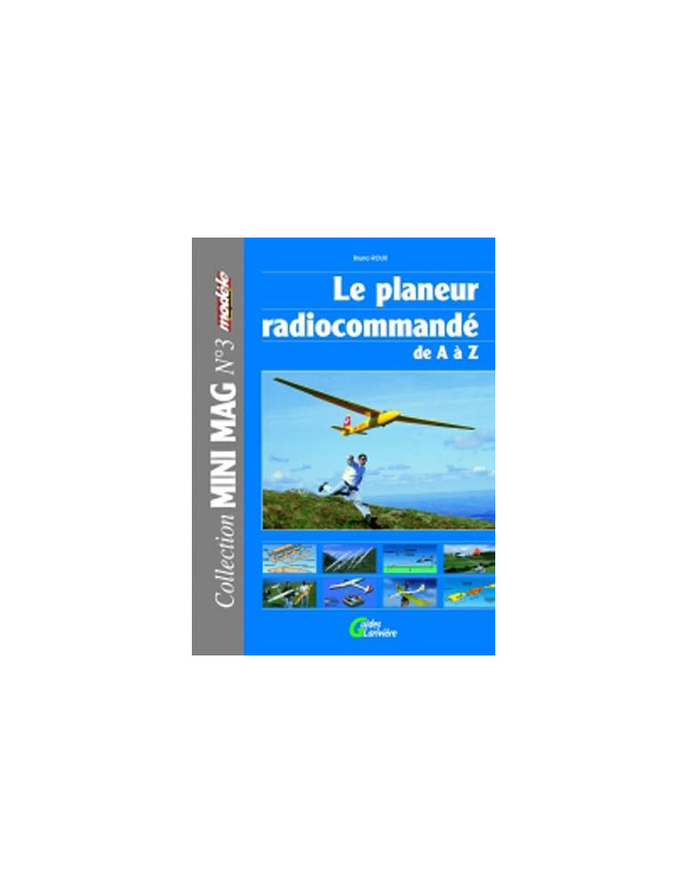 LE PLANEUR RADIOCOMMANDE DE A A Z