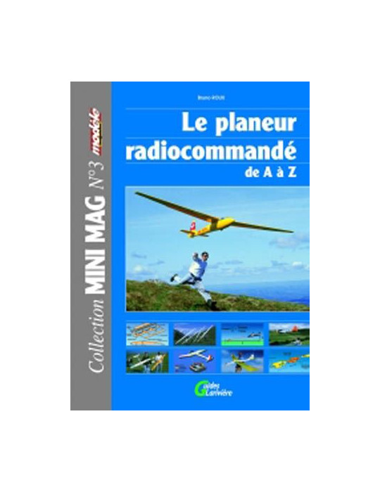 LE PLANEUR RADIOCOMMANDE DE A A Z