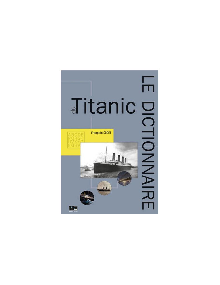 LE DICTIONNAIRE DU TITANIC