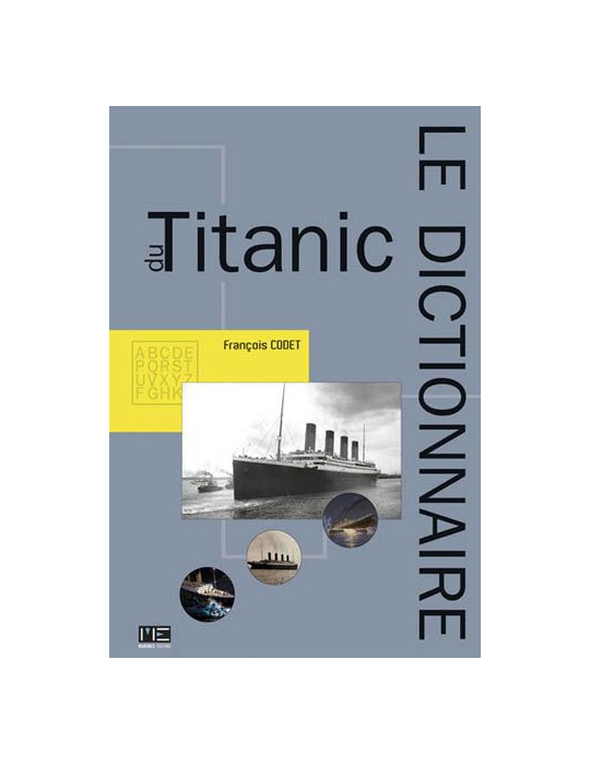 LE DICTIONNAIRE DU TITANIC