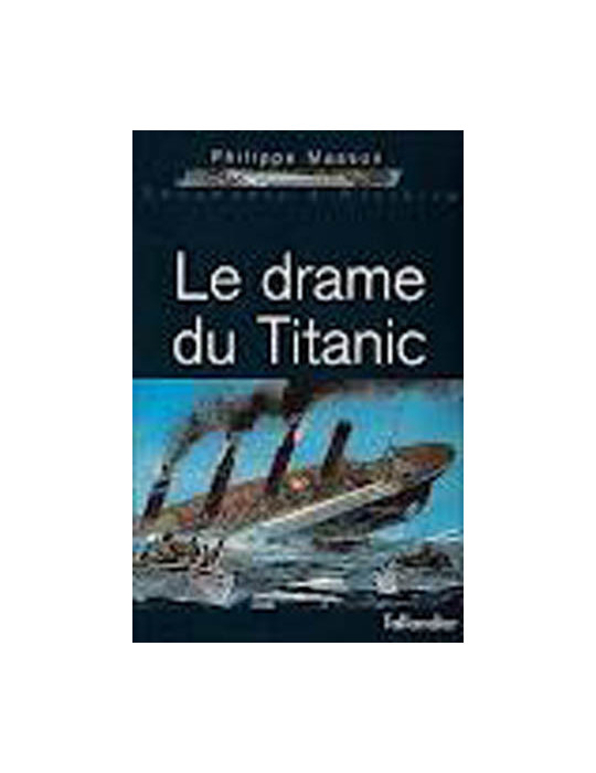 LE DRAME DU TITANIC