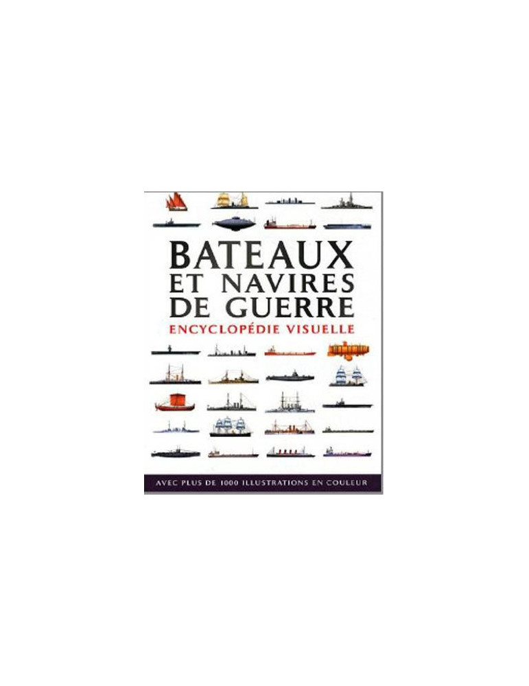 BATEAUX ET NAVIRES DE GUERRE
