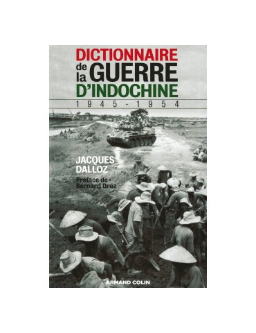 DICTIONNAIRE DE LA GUERRE DÔINDOCHINE 1945-1954