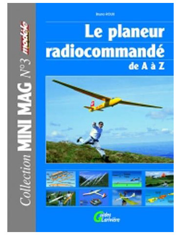 LE PLANEUR RADIOCOMMANDE DE A A Z
