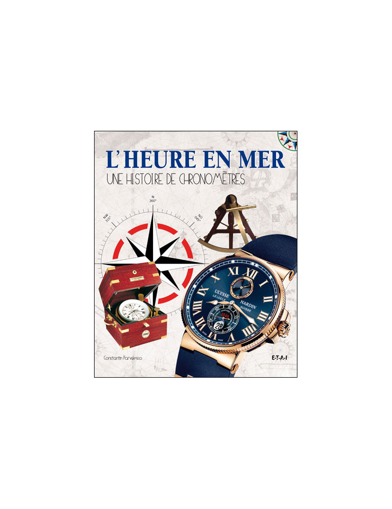 LÔHEURE EN MER - HSITOIRE DE CHRONOMETRES