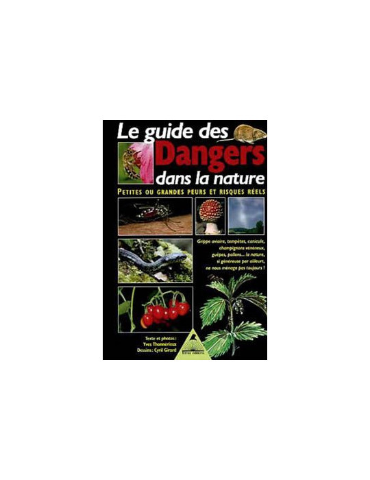 LE GUIDE DES DANGERS DANS LA NATURE