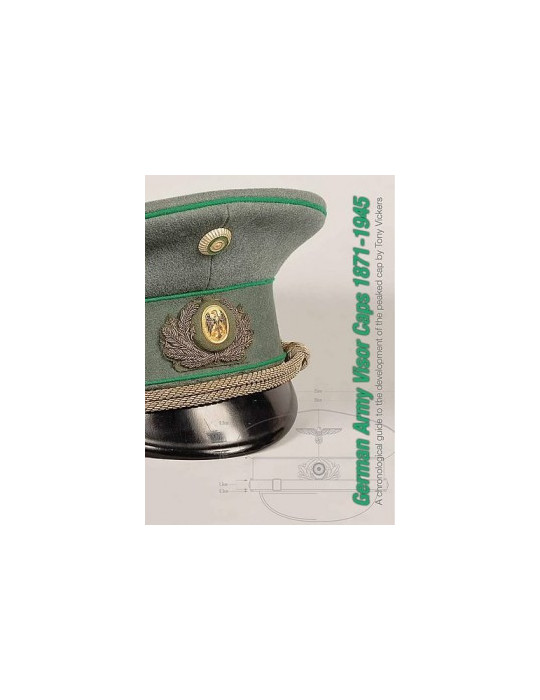 GERMAN ARMY VISOR CAPS 1871 -1945