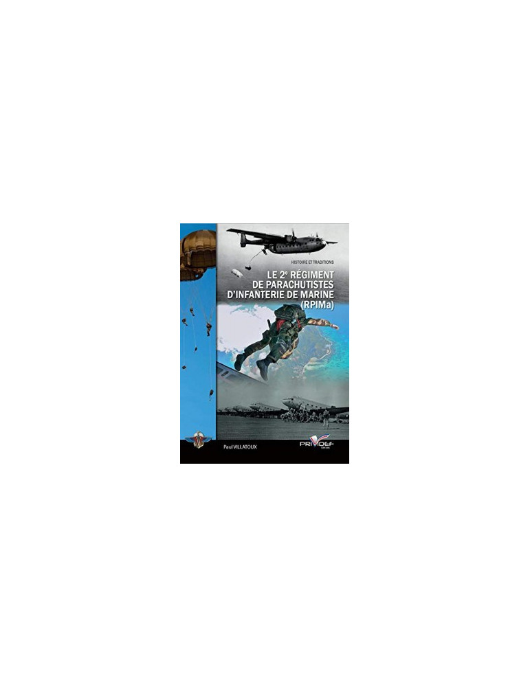 LE 2e REGIMENT DE PARACHUTISTES DÔINFANTERIE DE MARINE (RPIMa)