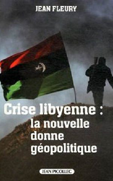 CRISE LIBYENNE: LA NOUVELLE DONNE GEOPOLITIQUE