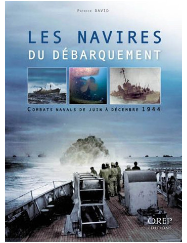LES NAVIRES DU DEBARQUEMENT