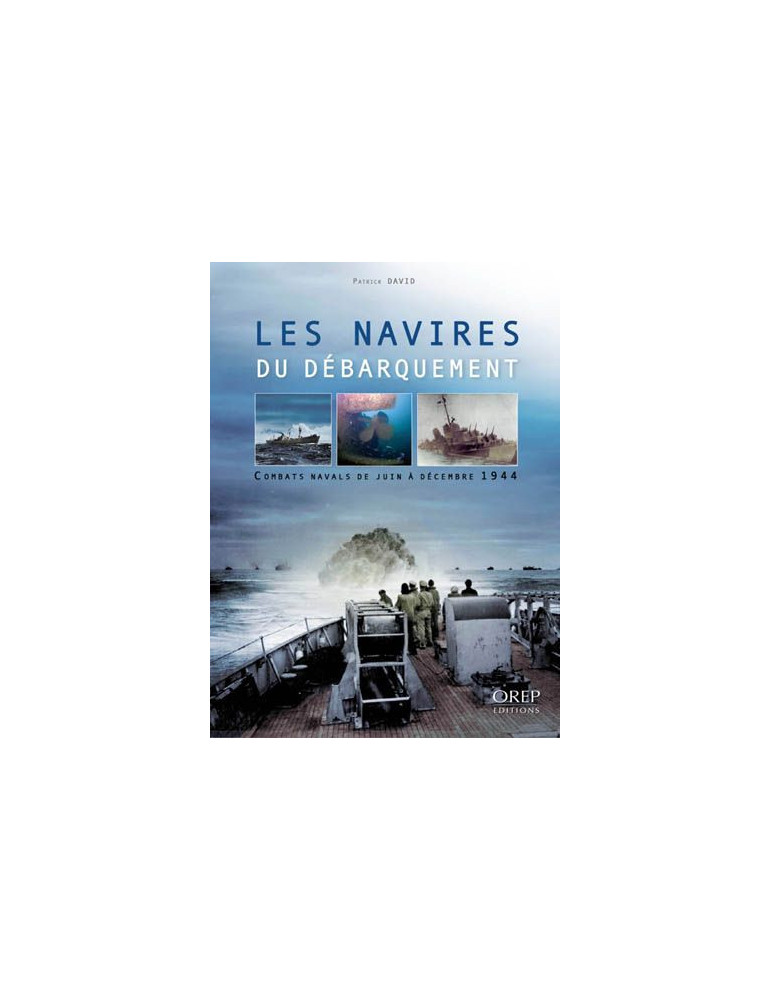 LES NAVIRES DU DEBARQUEMENT