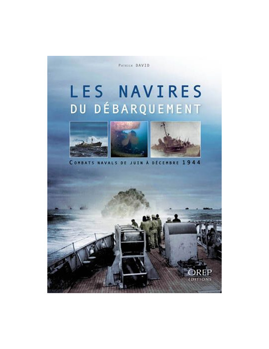 LES NAVIRES DU DEBARQUEMENT