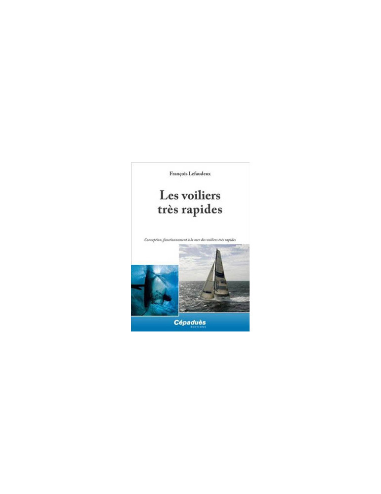 LES VOILIERS TRES RAPIDES LES VOILIERS TRES RAPIDES
