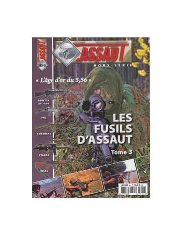 HS ASSAUT N¡ 6 - LES FUSILS DÔASSAUT TOME 3
