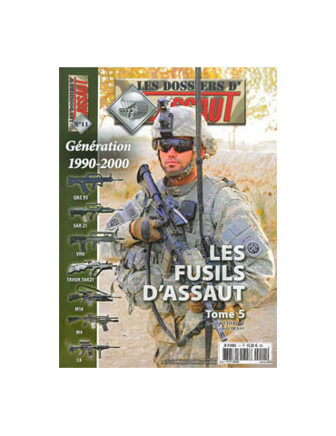 HS ASSAUT N¡11 - DOSSIERS ASSAUT - LES FUSILS DÔASSAUT TOME 5