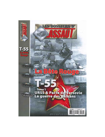 HS ASSAUT N¡10 - DOSSIERS ASSAUT - T-55 LA BETE ROUGE