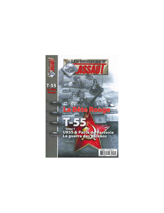 HS ASSAUT N¡10 - DOSSIERS ASSAUT - T-55 LA BETE ROUGE