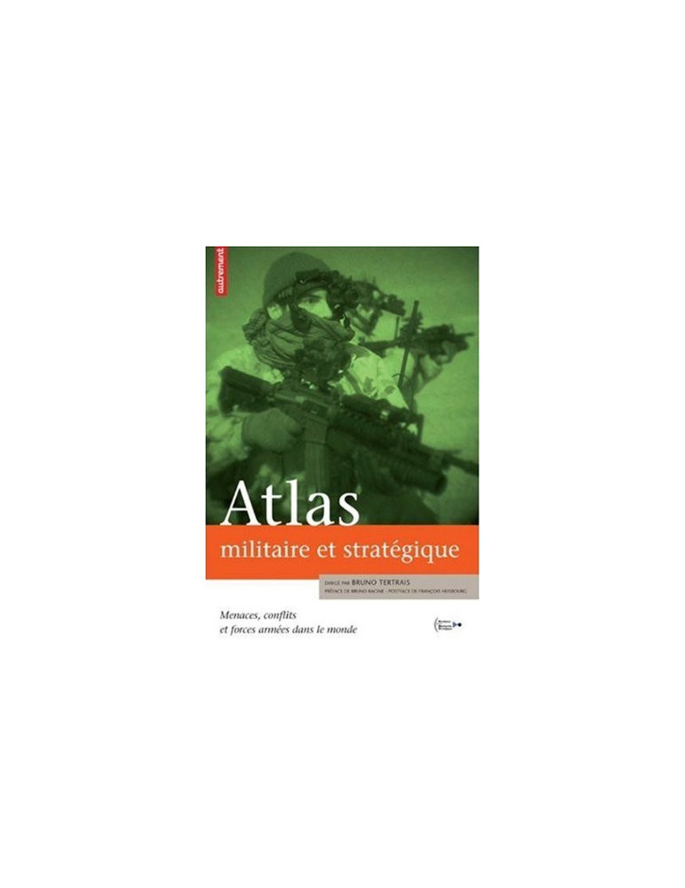 ATLAS MILITAIRE ET STRATEGIQUE ATLAS MILITAIRE ET STRATEGIQUE