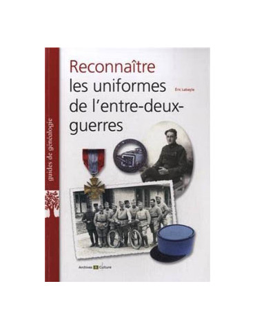 RECONNAITRE LES UNIFORMES DE LÔENTRE DEUX GUERRES