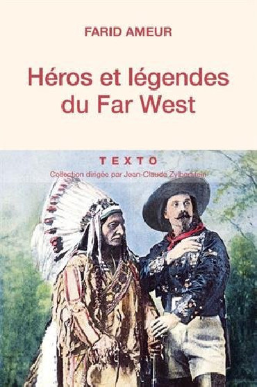 HEROS ET LEGENDES DU FAR WEST