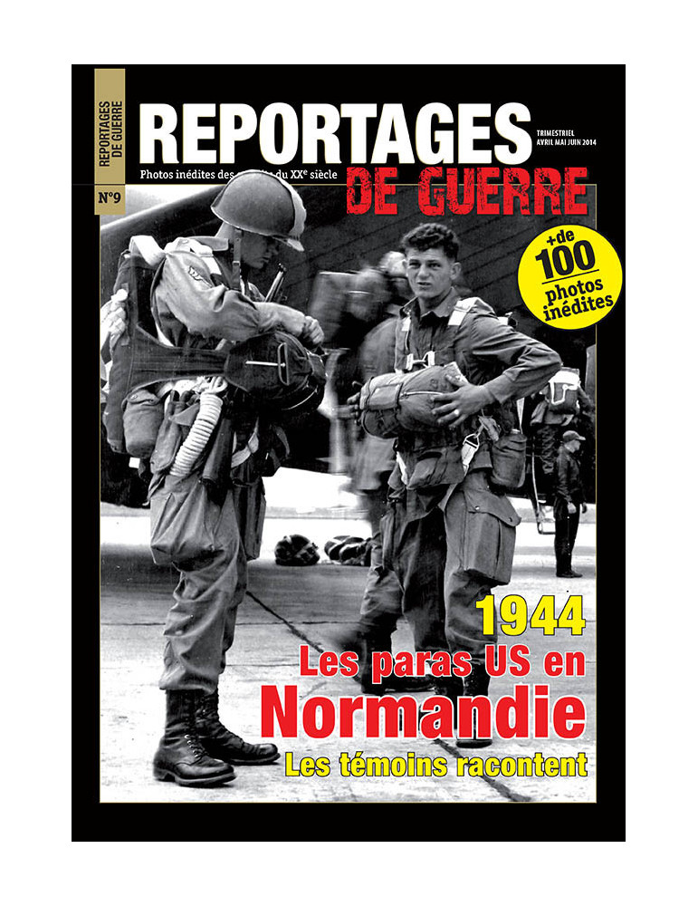 REPORTAGES DE GUERRE N¡ 9 1944 Les paras US en Normandie REPORTAGES DE GUERRE N¡ 9 1944 Les paras US en Normandie