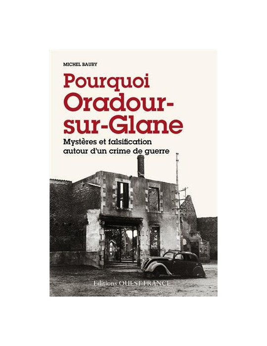 POURQUOI ORADOUR-SUR-GLANE