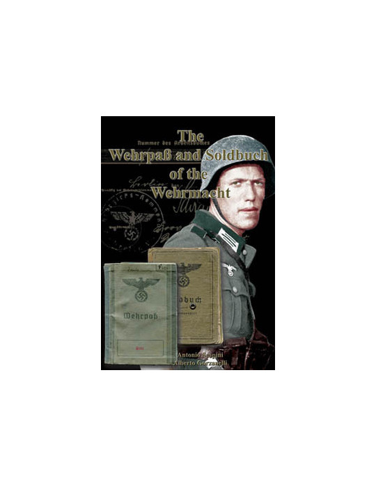 THE WEHRPASS AND SOLDBUCH OF THE WEHRMACHT