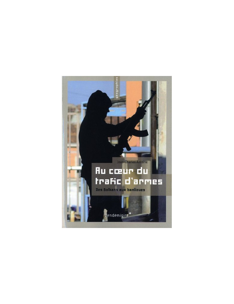 AU COEUR DU TRAFIC DÔARMES