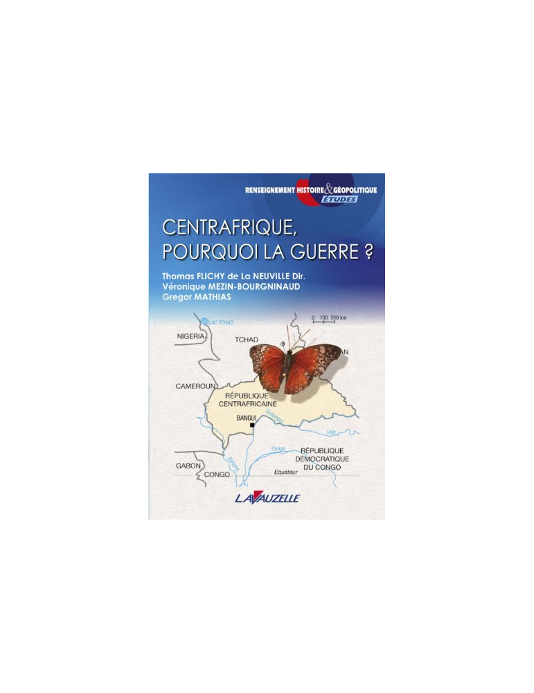 CENTRAFRIQUE POURQUOI LA GUERRE ?