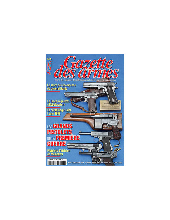 GAZETTE DES ARMES N¡466 JUILLET AOUT 201