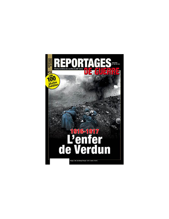 REPORTAGES DE GUERRE N¡11 1916 1917 - LÔenfer de Verdun