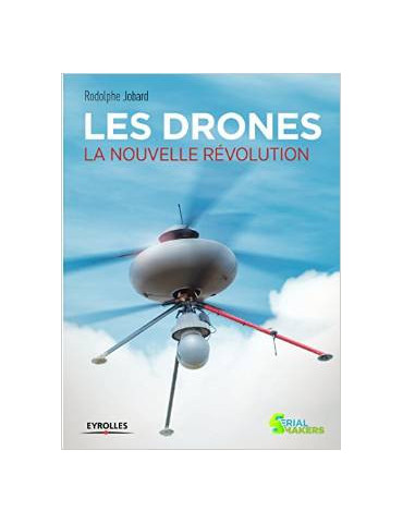 LES DRONES LA NOUVELLE RVOLUTION