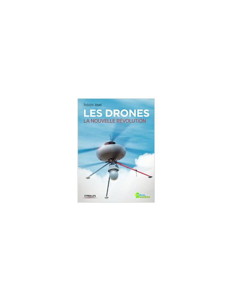 LES DRONES LA NOUVELLE RVOLUTION